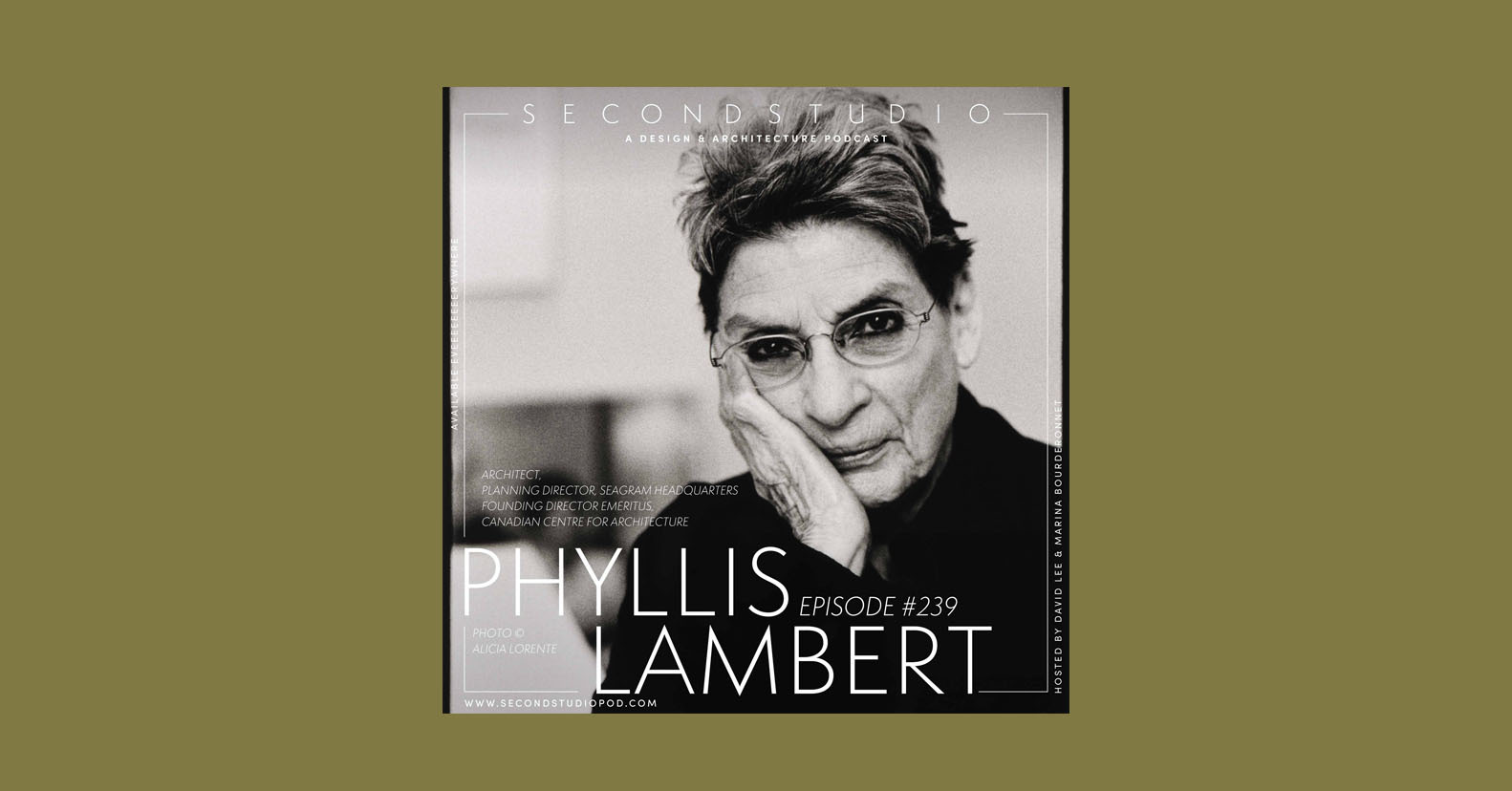 The Second Studio Podcast: Interview with Phyllis Lambert